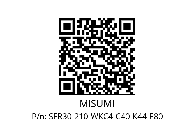   MISUMI SFR30-210-WKC4-C40-K44-E80