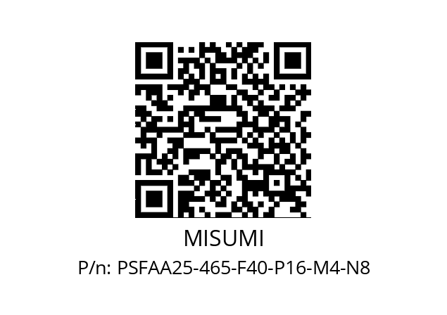   MISUMI PSFAA25-465-F40-P16-M4-N8