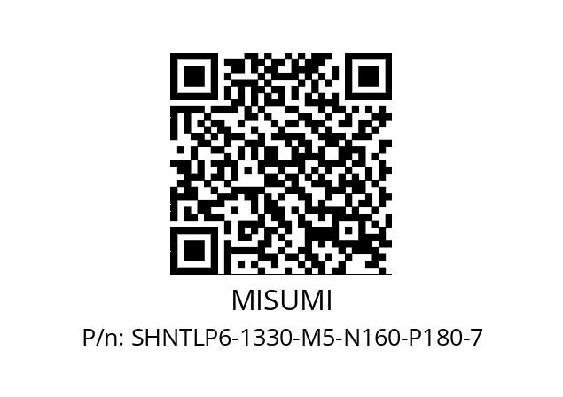   MISUMI SHNTLP6-1330-M5-N160-P180-7