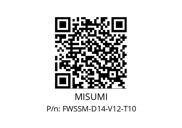   MISUMI FWSSM-D14-V12-T10