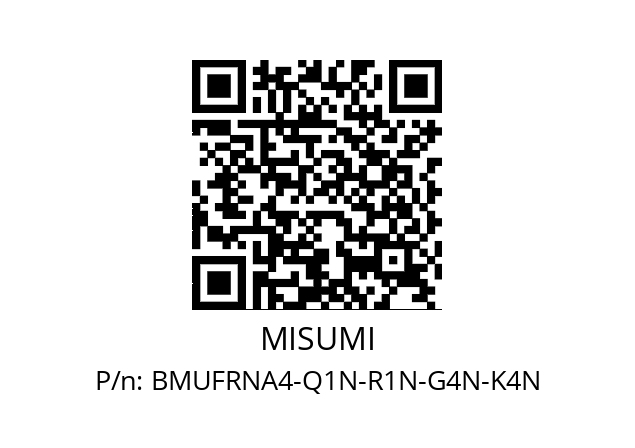   MISUMI BMUFRNA4-Q1N-R1N-G4N-K4N