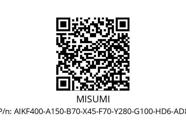   MISUMI AIKF400-A150-B70-X45-F70-Y280-G100-HD6-AD8