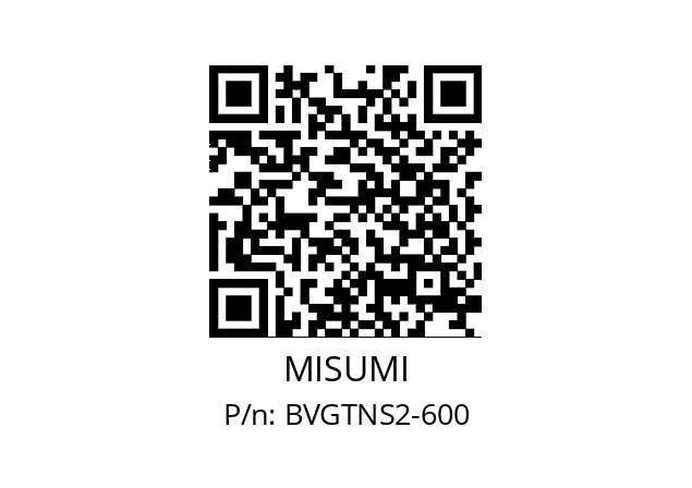   MISUMI BVGTNS2-600