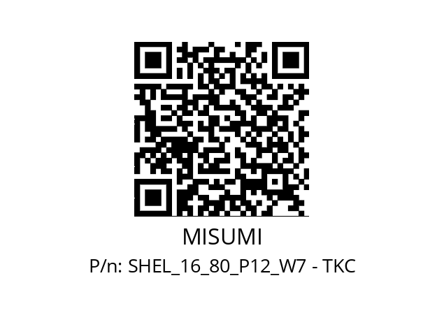   MISUMI SHEL_16_80_P12_W7 - TKC