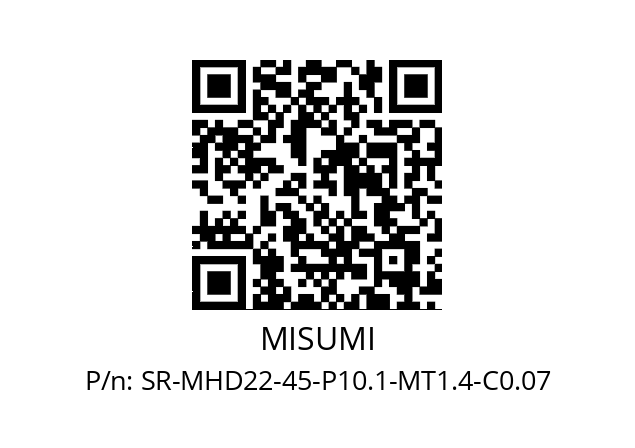   MISUMI SR-MHD22-45-P10.1-MT1.4-C0.07