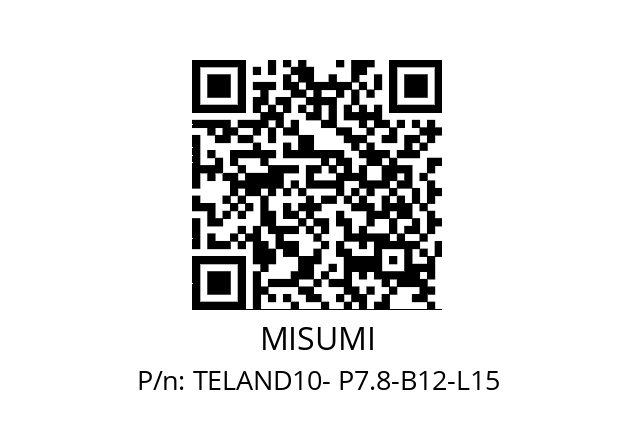   MISUMI TELAND10- P7.8-B12-L15