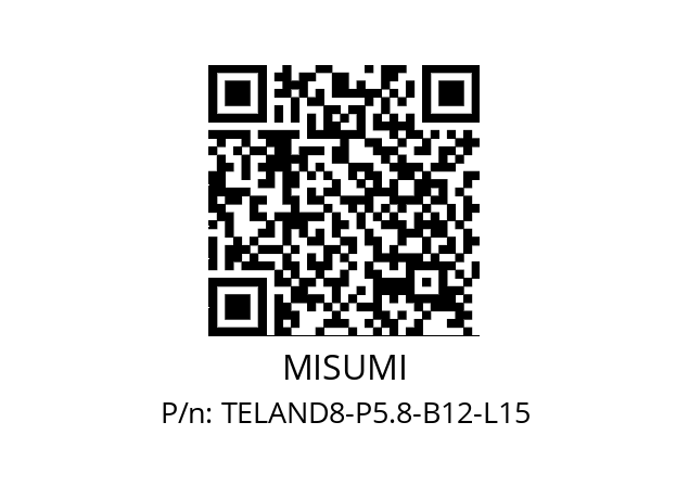   MISUMI TELAND8-P5.8-B12-L15