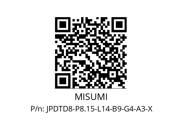   MISUMI JPDTD8-P8.15-L14-B9-G4-A3-X