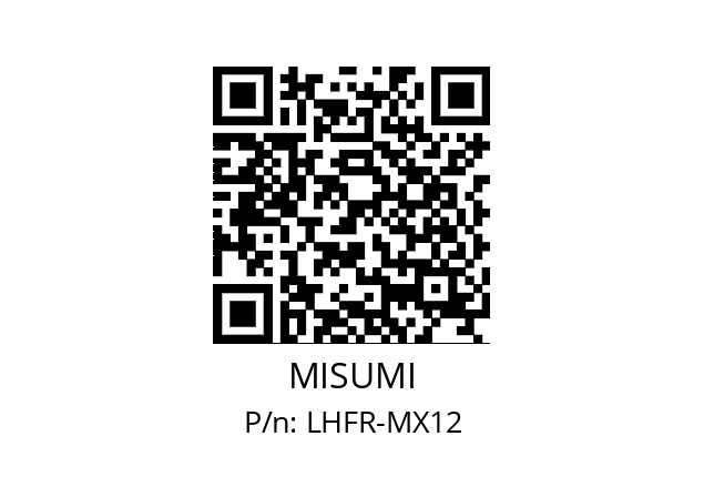   MISUMI LHFR-MX12