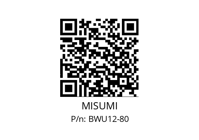   MISUMI BWU12-80