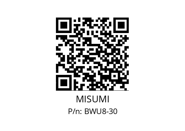   MISUMI BWU8-30