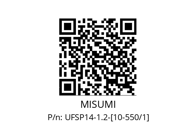   MISUMI UFSP14-1.2-[10-550/1]