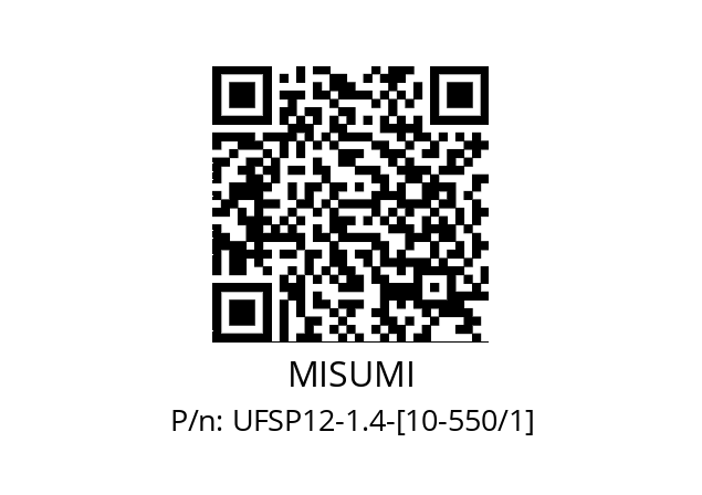   MISUMI UFSP12-1.4-[10-550/1]