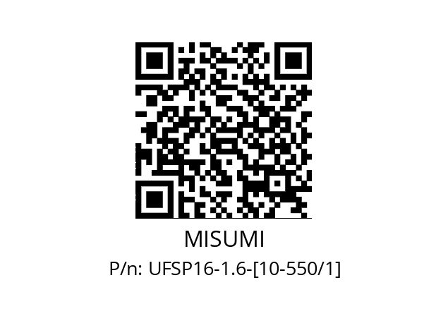   MISUMI UFSP16-1.6-[10-550/1]