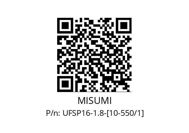   MISUMI UFSP16-1.8-[10-550/1]