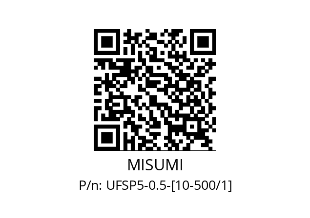   MISUMI UFSP5-0.5-[10-500/1]