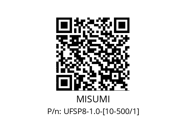   MISUMI UFSP8-1.0-[10-500/1]