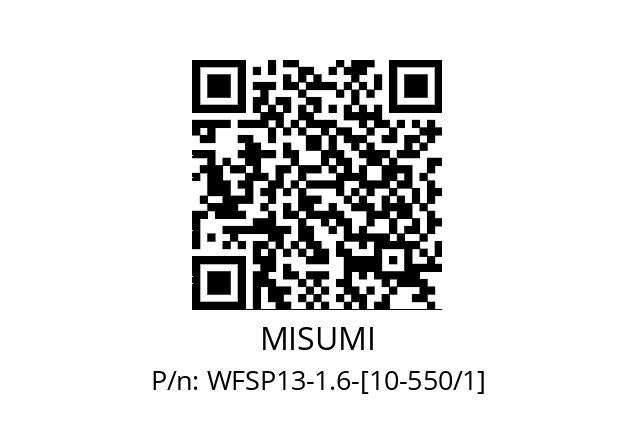   MISUMI WFSP13-1.6-[10-550/1]