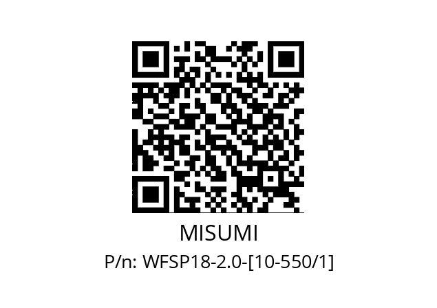   MISUMI WFSP18-2.0-[10-550/1]