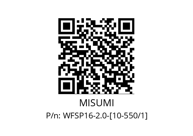   MISUMI WFSP16-2.0-[10-550/1]