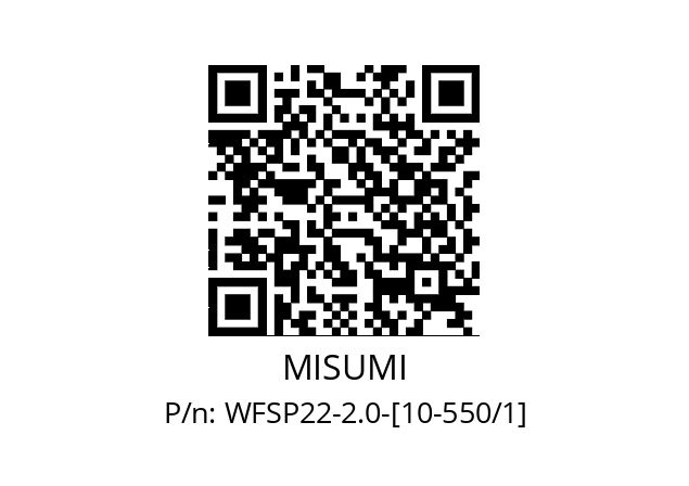   MISUMI WFSP22-2.0-[10-550/1]