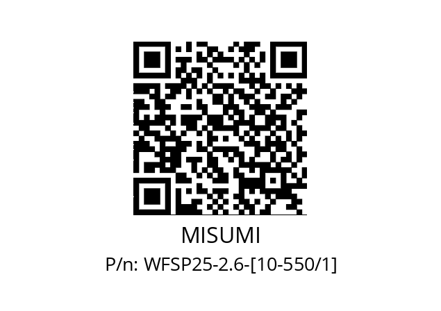   MISUMI WFSP25-2.6-[10-550/1]