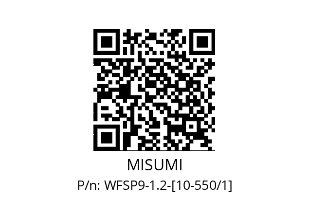   MISUMI WFSP9-1.2-[10-550/1]