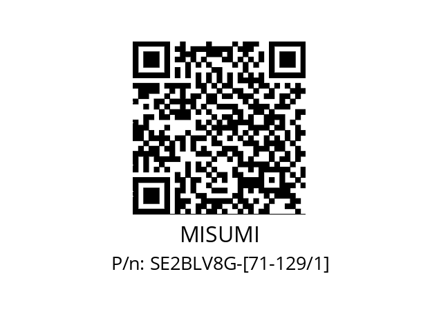   MISUMI SE2BLV8G-[71-129/1]