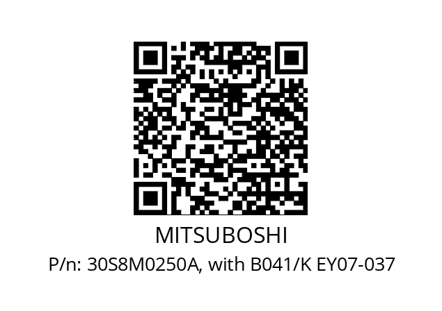   MITSUBOSHI 30S8M0250A, with B041/K EY07-037