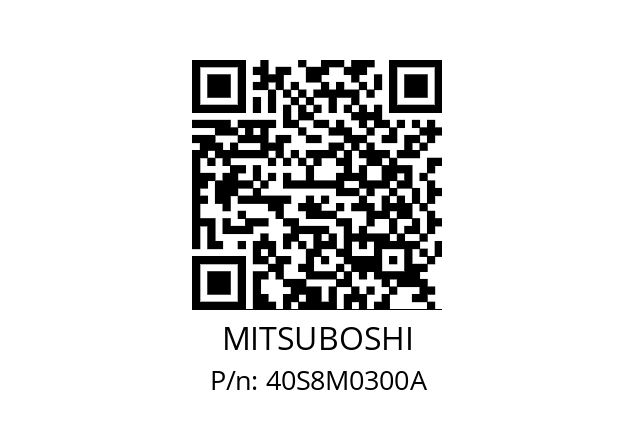   MITSUBOSHI 40S8M0300A