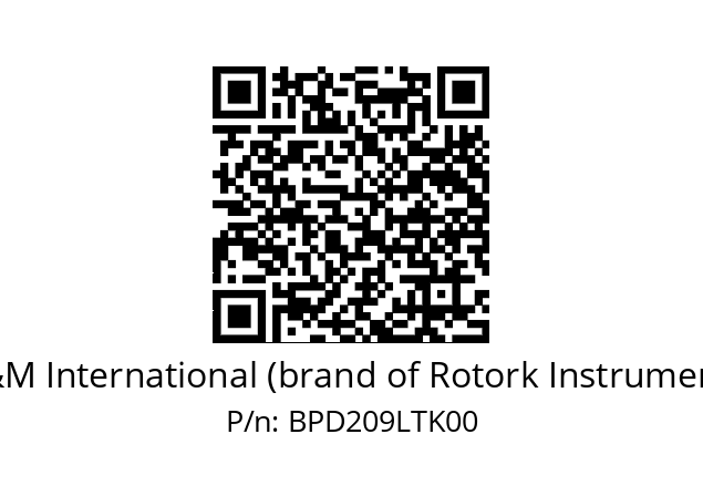   M&M International (brand of Rotork Instruments) BPD209LTK00