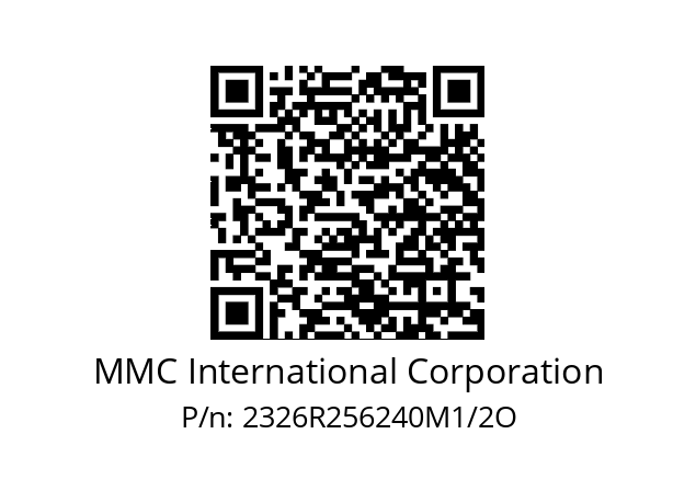   MMC International Corporation 2326R256240M1/2O