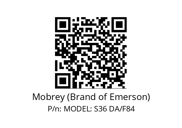   Mobrey (Brand of Emerson) MODEL: S36 DA/F84