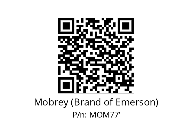   Mobrey (Brand of Emerson) MOM77’