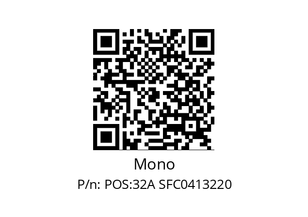   Mono POS:32A SFC0413220