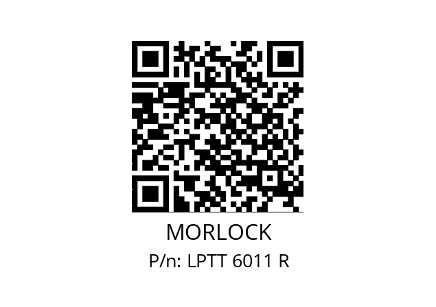   MORLOCK LPTT 6011 R