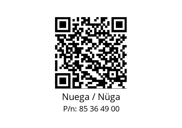   Nuega / Nüga 85 36 49 00