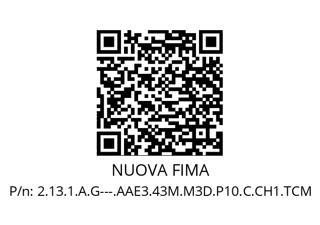   NUOVA FIMA 2.13.1.A.G---.AAE3.43M.M3D.P10.C.CH1.TCM