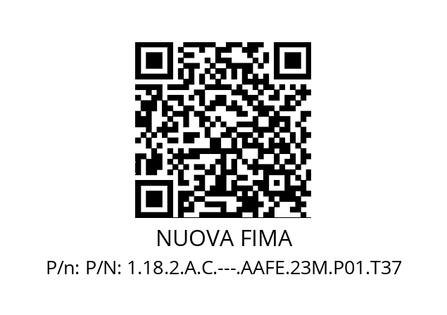   NUOVA FIMA P/N: 1.18.2.A.C.---.AAFE.23M.P01.T37