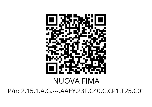   NUOVA FIMA 2.15.1.A.G.---.AAEY.23F.C40.C.CP1.T25.C01