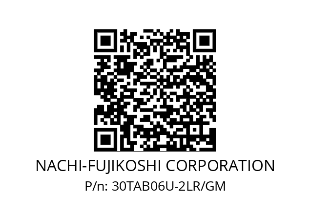   NACHI-FUJIKOSHI CORPORATION 30TAB06U-2LR/GM