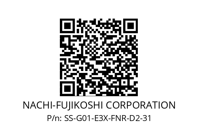   NACHI-FUJIKOSHI CORPORATION SS-G01-E3X-FNR-D2-31