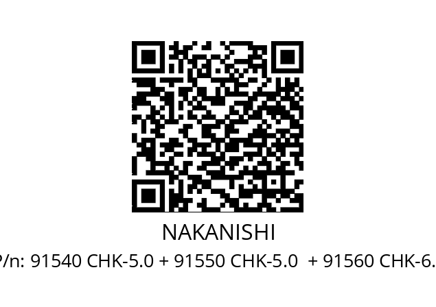   NAKANISHI 91540 CHK-5.0 + 91550 CHK-5.0  + 91560 CHK-6.0