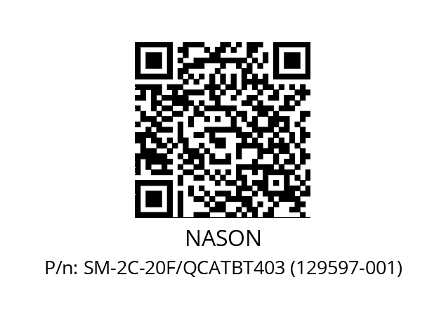   NASON SM-2C-20F/QCATBT403 (129597-001)