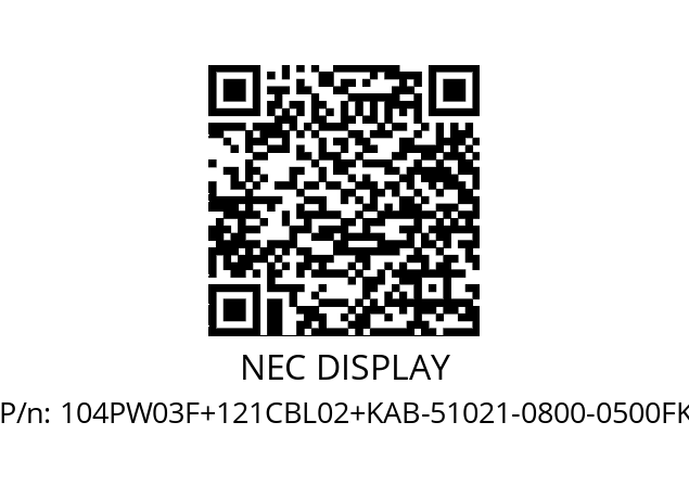   NEC DISPLAY 104PW03F+121CBL02+KAB-51021-0800-0500FK