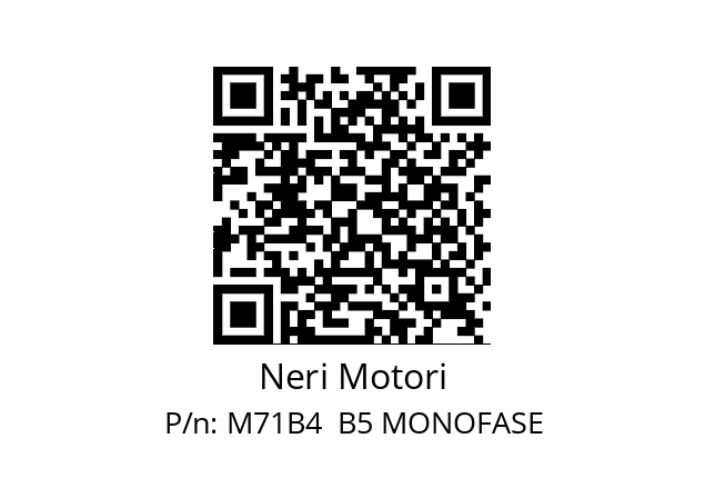   Neri Motori M71B4  B5 MONOFASE