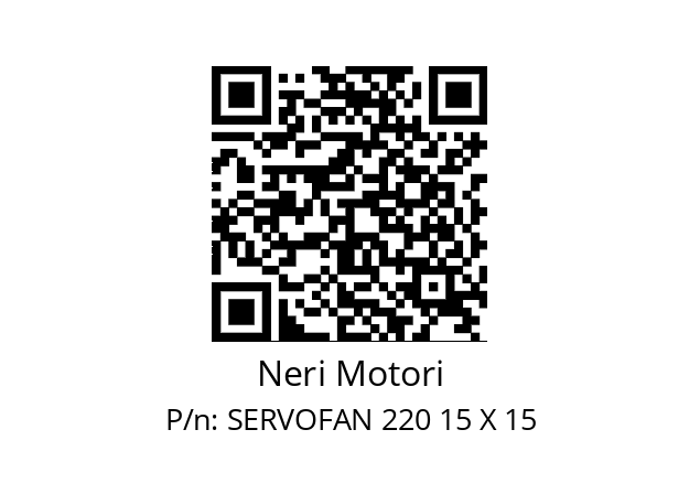   Neri Motori SERVOFAN 220 15 X 15