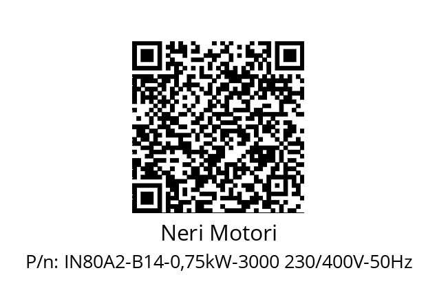   IN80A2-B14-0,75kW-3000 230/400V-50Hz Neri Motori IN80A2-B14-0,75kW-3000 230/400V-50Hz