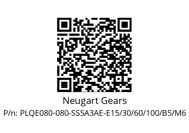   Neugart Gears PLQE080-080-SSSA3AE-E15/30/60/100/B5/M6