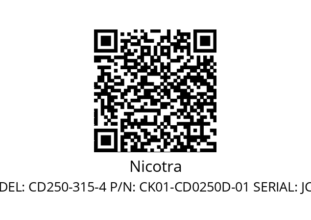   Nicotra MODEL: CD250-315-4 P/N: CK01-CD0250D-01 SERIAL: JCIG06273